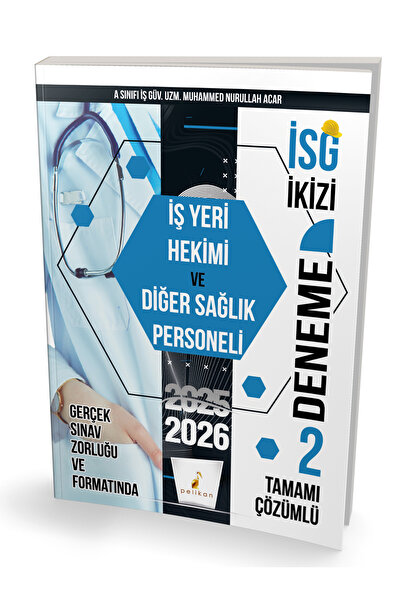 Pelikan Kitabevi Isg Ikizi Iş Yeri Hekimi Ve Diğer Sağlık Personeli 2 Özgün D...