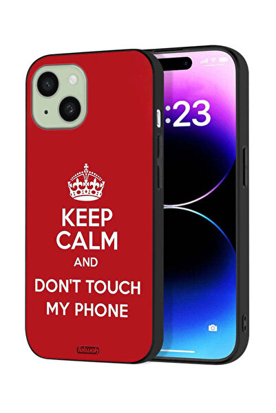 Tolwak Apple iPhone 15 Protective Case Cover Keep Calm And Dont Touch My Phone
