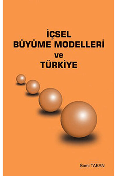 Ekin Basım Yayın İçsel Büyüme Modelleri ve Türkiye