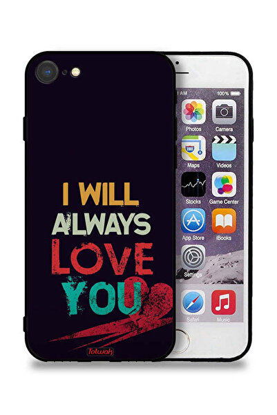 Tolwak جراب حماية لجهاز Apple iPhone 7 مكتوب عليه "سأحبك دائمًا"