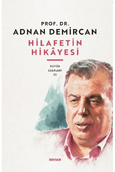 Beyan Yayınları Hilafet'in Hikayesi