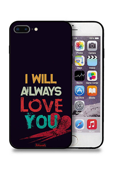 Tolwak جراب حماية لجهاز Apple iPhone 7 Plus مكتوب عليه "سأحبك دائمًا"