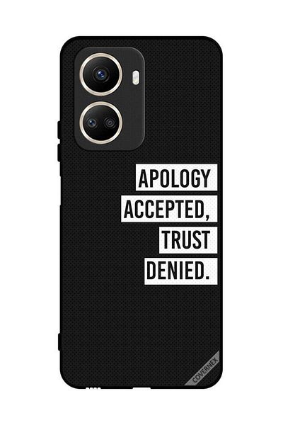 Covernex Protective Case Cover For Huawei nova 10 SE Apology Accepted Trust Denied