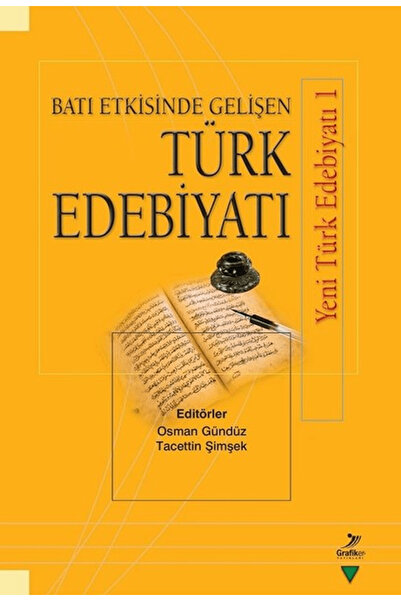 Grafiker Yayınları Batı Etkisinde Gelişen Türk Edebiyatı / Yeni Türk Edebiyatı 1