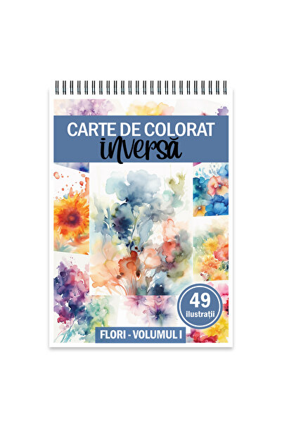 Legendary Gifts Carte de colorat inversa cu 49 de ilustratii, Flori - Volumul I