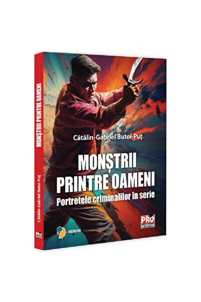 Pro Universitaria Monștri printre oameni. Portrete de criminali în serie, Gab...
