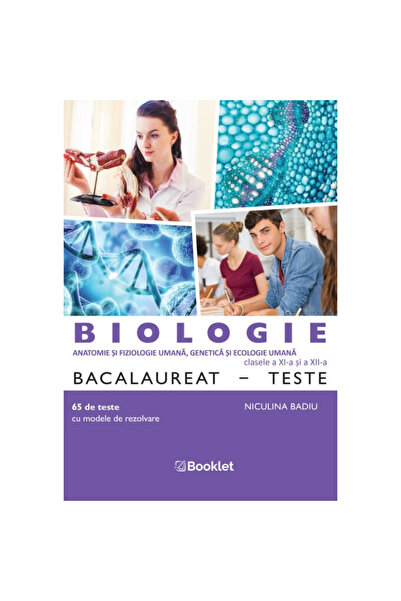 Editura Booklet Fiction Teste BAC la Biologie pentru clasele a XI-a și a XII-...