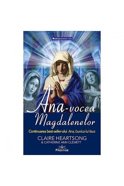 Prestige Ana, the voice of the Magdalenes - Claire Heartsong, Catherine Clemett