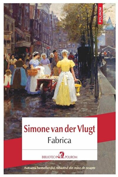 Editura Polirom Fabrica, Simone van der Vlugt