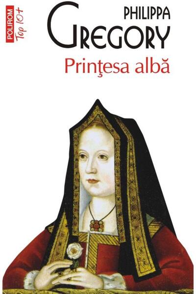 Editura Polirom Printesa alba (editie de buzunar), Philippa Grego
