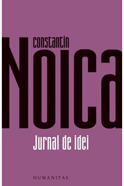 Editura Humanitas Jurnal de idei, Constantin Noica