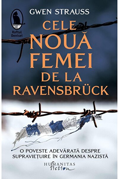 Editura Humanitas Fiction Cele noua femei de la Ravensbruck. O poveste adeva