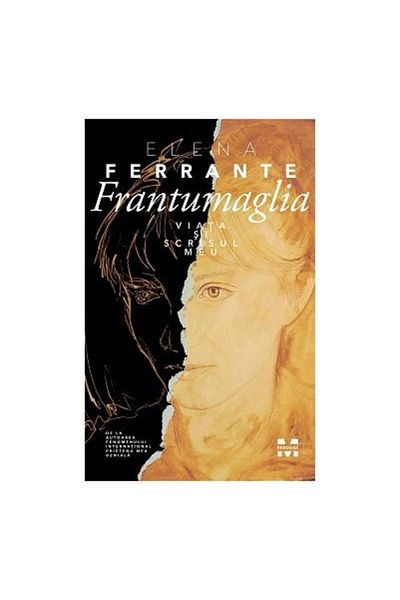 Editura Pandora M Frangtumalia. Viata si scrisul meu, Elena Ferrante