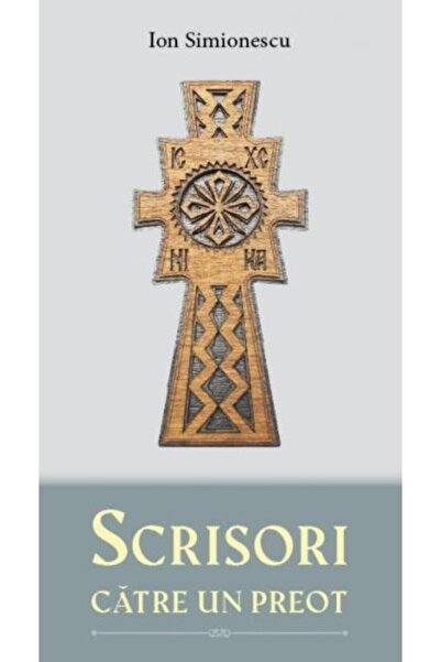 Editura Reintregirea Letters to a Priest, Ion Simionescu