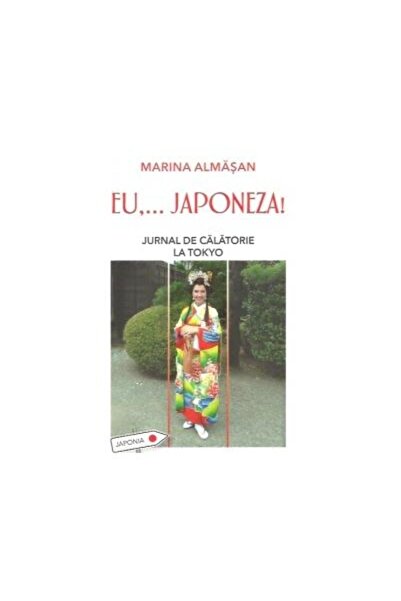 Editura Corint Eu,...Japoneza! Jurnal de calatorie la Tokyo, Mari