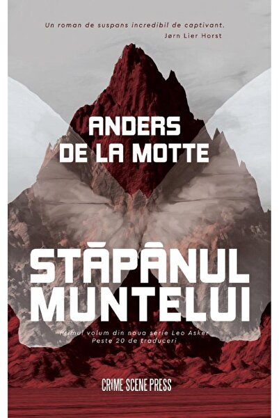 Editura Crime Scene Press Stapanul Muntelui. Primul volum din noua serie Leo