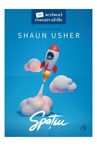 Editura Curtea Veche Spatiu. Scrisori remarcabile, Shaun Usher