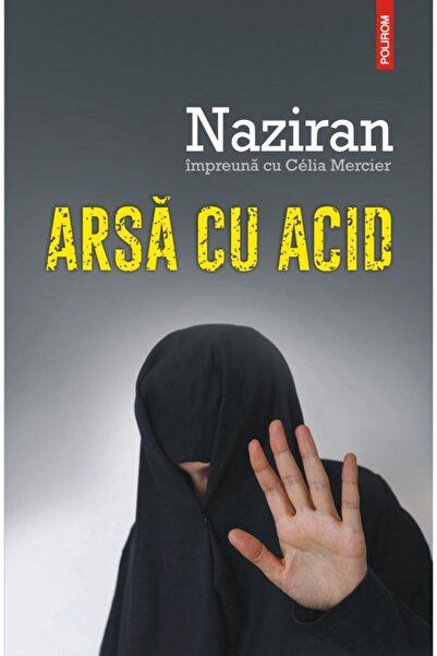 Editura Polirom Arsa cu acid, Naziran