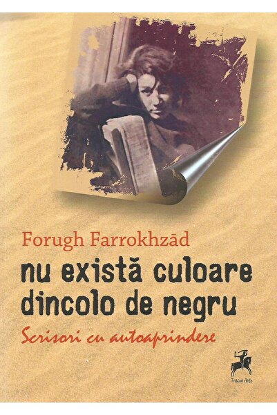 Editura Tracus Arte Nu exista culoare dincolo de negru. Scrisori cu au