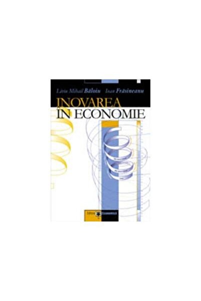 Editura Economica Inovarea in economie, Ioan Frăsineanu