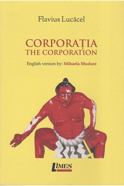 Editura Limes The corporation. The corporation, Flavius ​​Lucacel