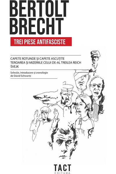 Editura Tact Three anti-fascist pieces: Round heads and flat heads