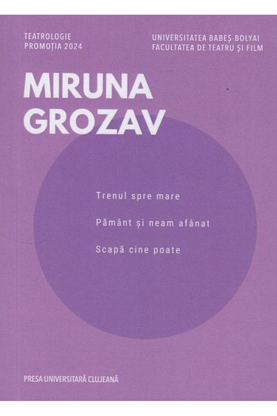 Editura Presa Universitara Clujeana The train to the sea. Earth and nation smoked. Escape the dinner