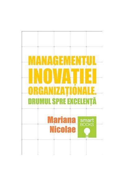 Editura Tritonic Organizational innovation management. The road ahead