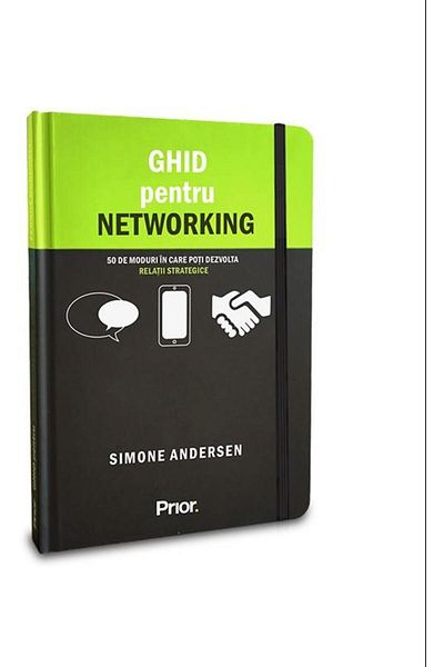 Editura Prior & Books Networking Guide. 50 Ways You Can