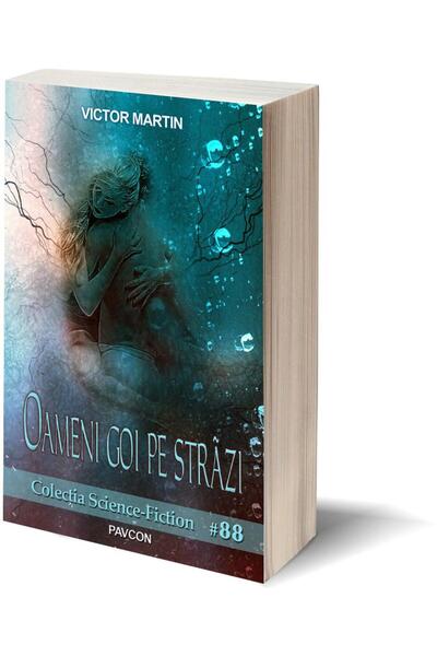 Editura Pavcon Oameni goi pe strazi, Victor MARTIN