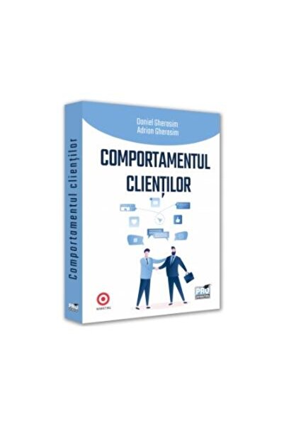 Editura Pro Universitaria Comportamentul clientilor, Adrian Gherasim