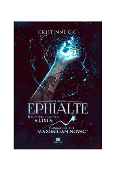 Editura Creator Ephialte. Recviem pentru Alisia. Cosmarul lui Maxi
