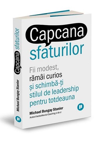 Editura Publica The advice trap. Be modest, stay curious, and