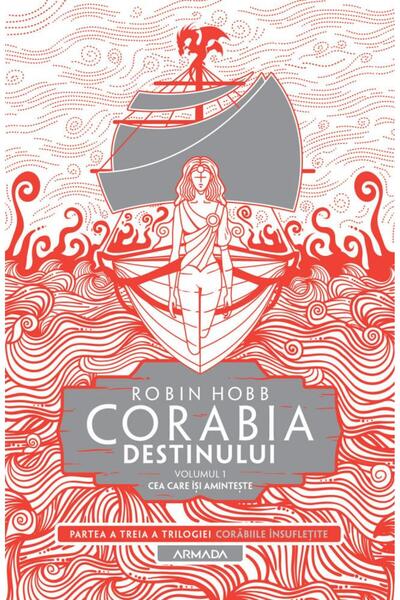 Editura Nemira Corabia destinului, volumul 1: Cea care isi aminte