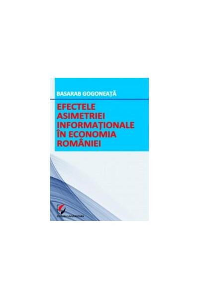 Editura Universitara Efectele asimetriei informationale in economia Rom