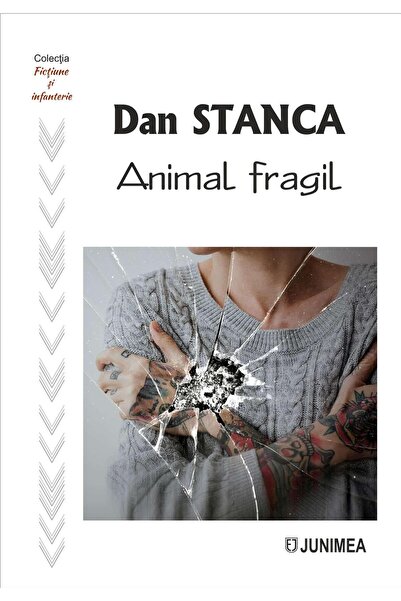 Editura Junimea Animal fragil, Dan Stanca