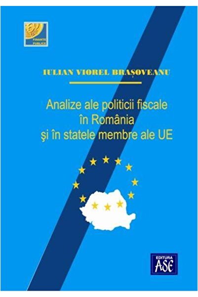 Editura ASE Analize ale politicii fiscale in Romania si in sta