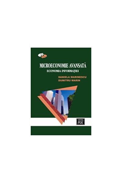 Editura ASE Microeconomie avansata. Economia informatiei, DUMI
