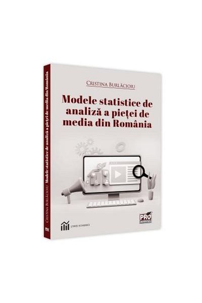 Editura Pro Universitaria Statistical models for analyzing the media market in