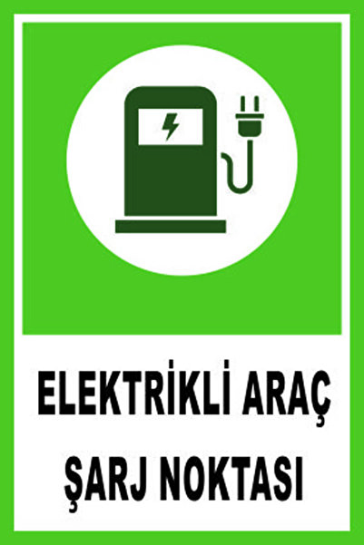 UYARI LEVHALARI/ELEKTRİKLİ ARAÇ ŞARJ NOKTASI 2