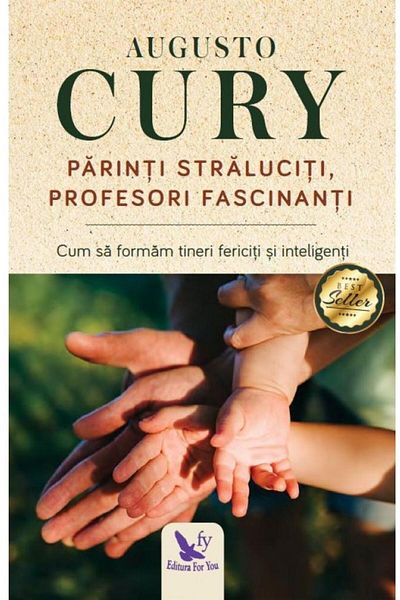 Editura For You Brilliant parents, fascinating teachers. How to be