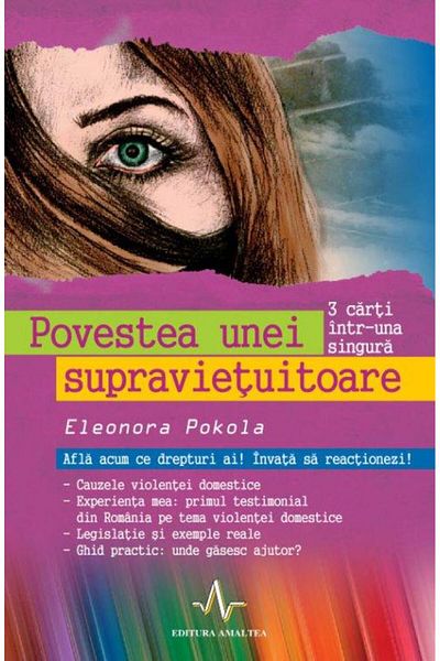 Editura Amaltea The story of a survivor. Find out now what right