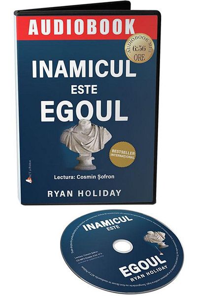 Editura Act si Politon The Enemy is the Ego (Audiobook), Ryan Holiday