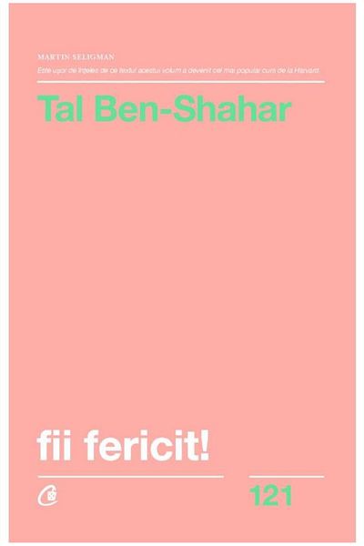 Editura Curtea Veche Be happy! Discover everything you need to know to