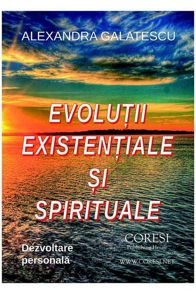 Editura Coresi Existential and spiritual evolutions. Development on