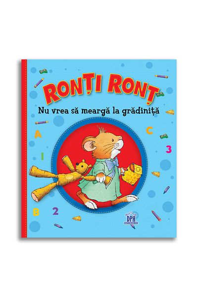 Didactica Publishing House Cărți pentru copii Ronti Ront nu vrea să meargă la grădiniță