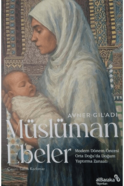 Albaraka Yayınları Müslüman Ebeler kitabı güncel Avner Gil’adi Felsefe Kitapları