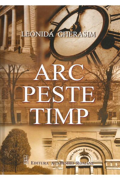 Editura Academiei Romane Arc over time, Leonida Gherasim