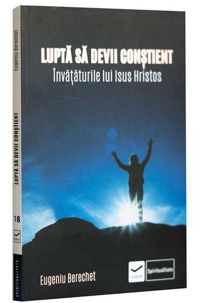 Editura Vidia The struggle to become conscious. The teachings of Jesus Christ
