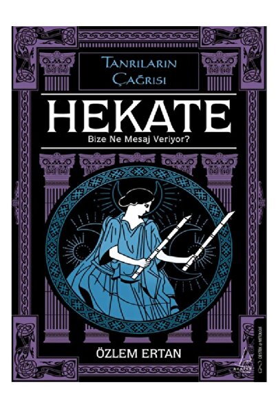Destek Yayınları Hekate Bize Ne Mesaj Veriyor-Tanrıların Çağrısı